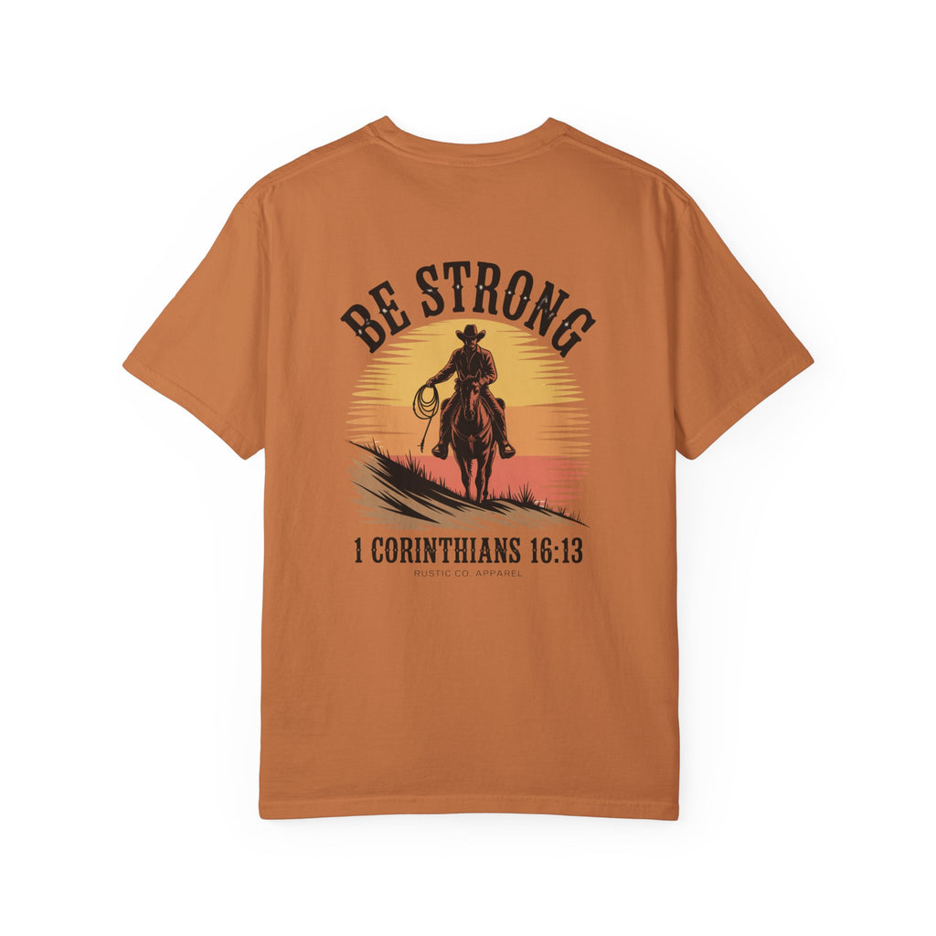 Be Strong- 1 Corinthians 16:13
