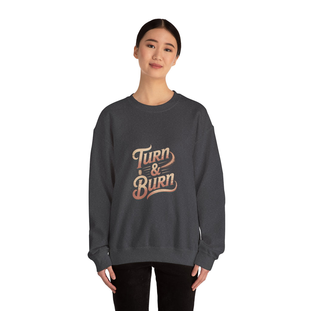 Turn & Burn Crewneck