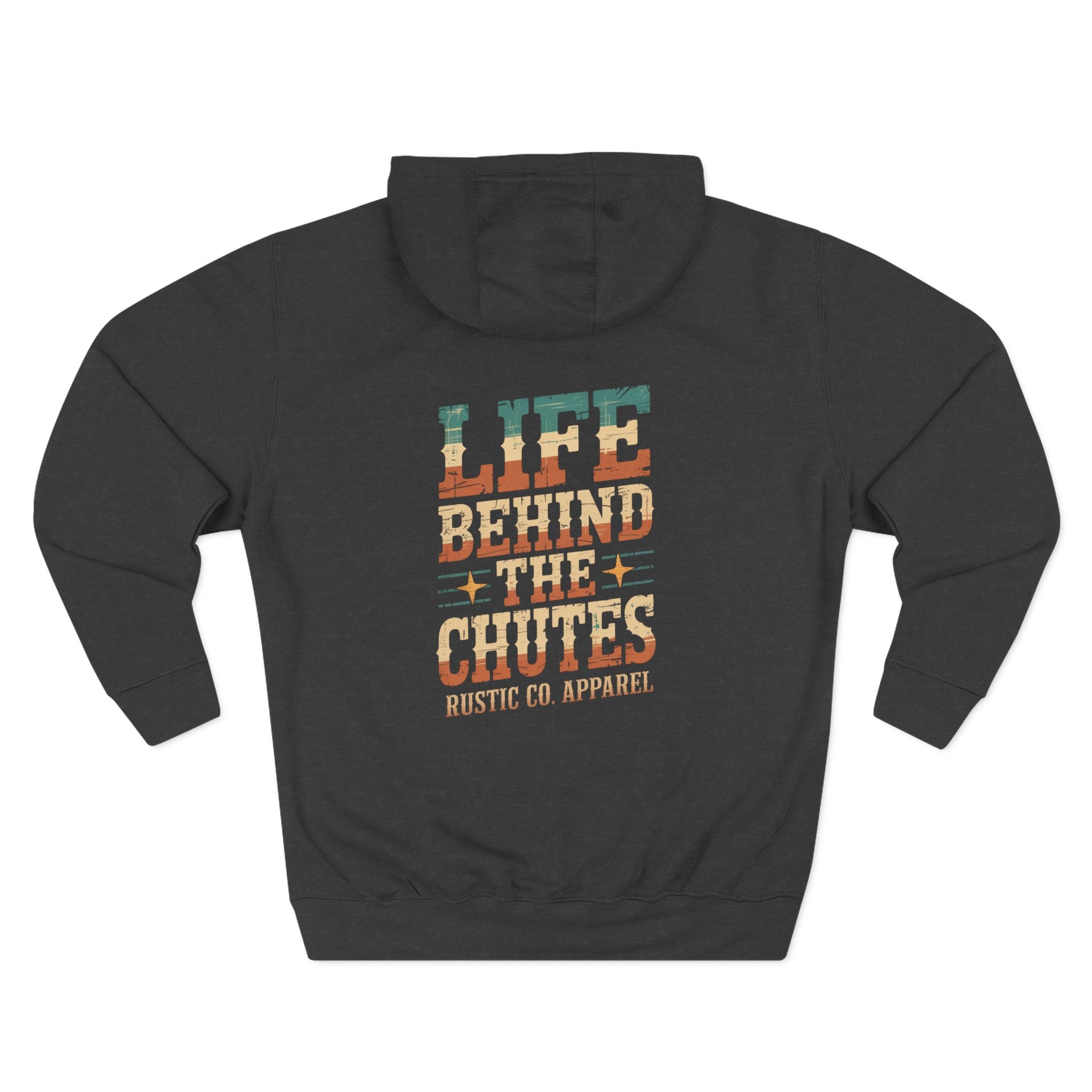 Life Behind the Chutes Hoodie