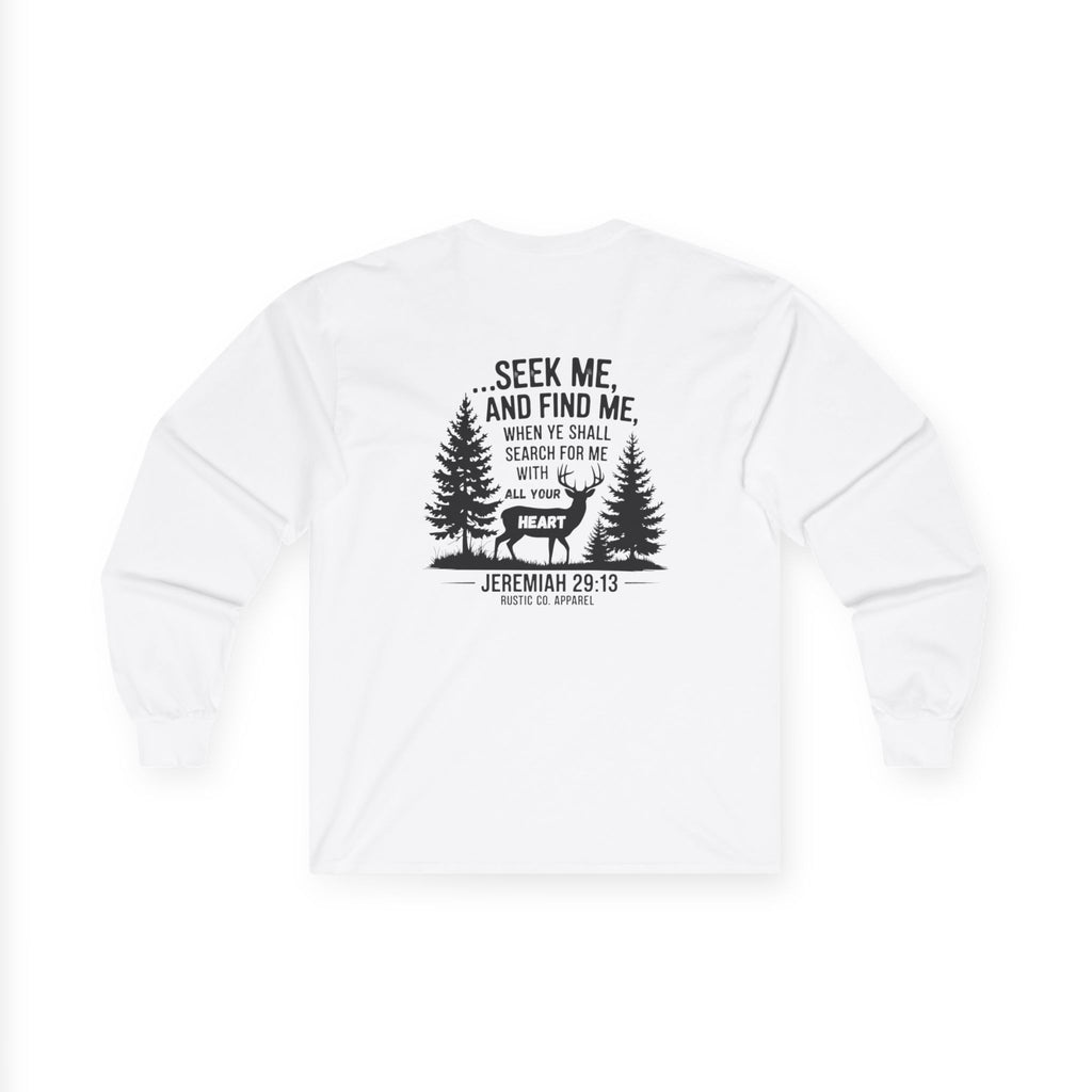 Seek Me and Find Me Longsleeve