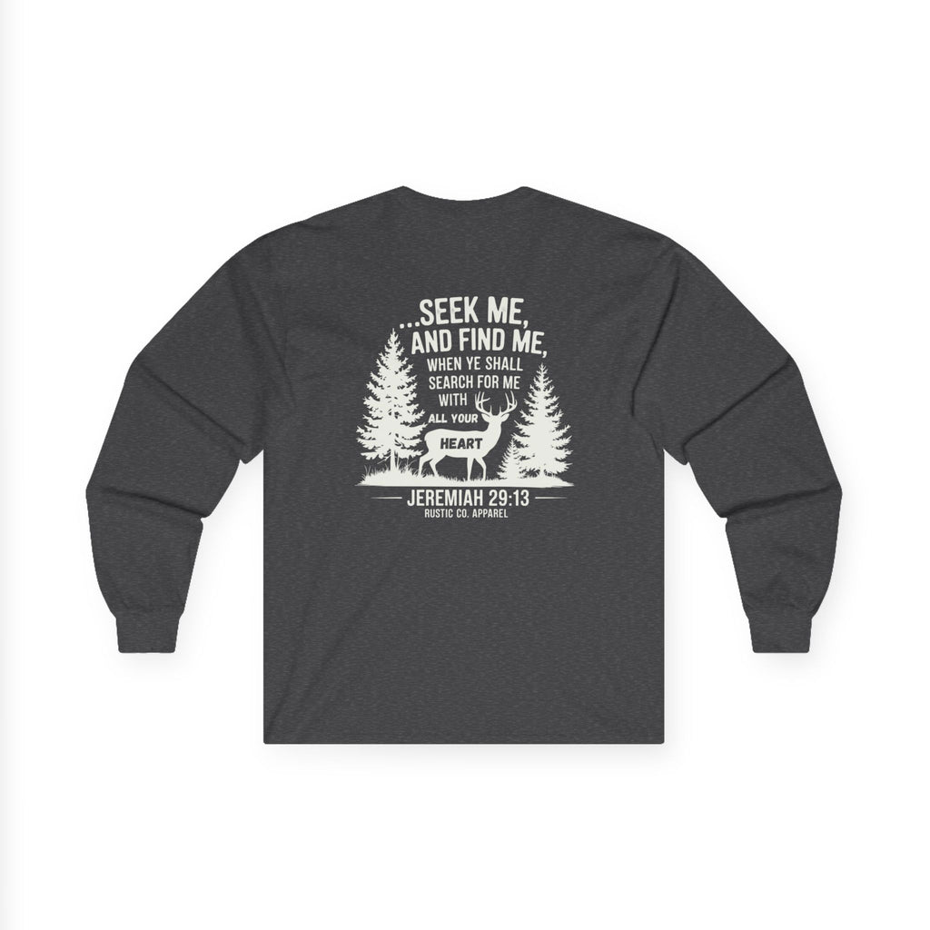 Seek Me and Find Me Longsleeve