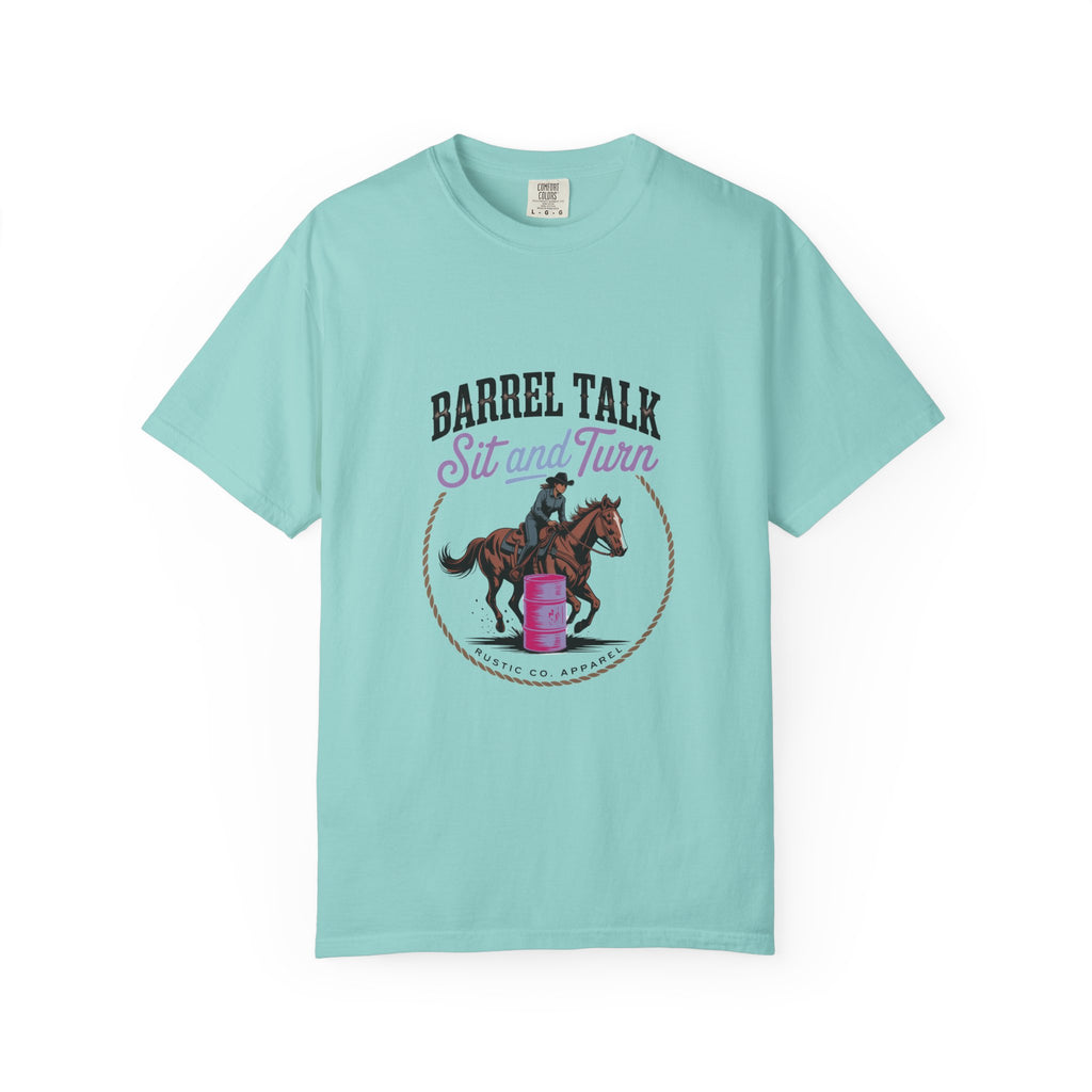 Barrel Talk ‘Sit and Turn’ Barrel Racing T-Shirt