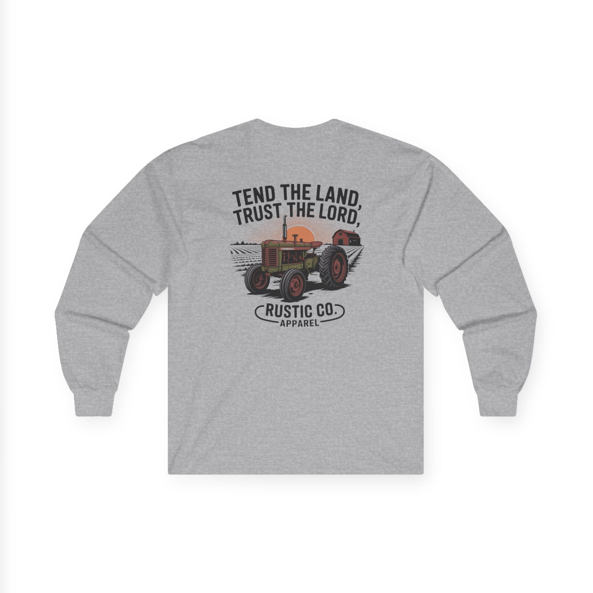 Tend the Land Trust the Lord Longsleeve