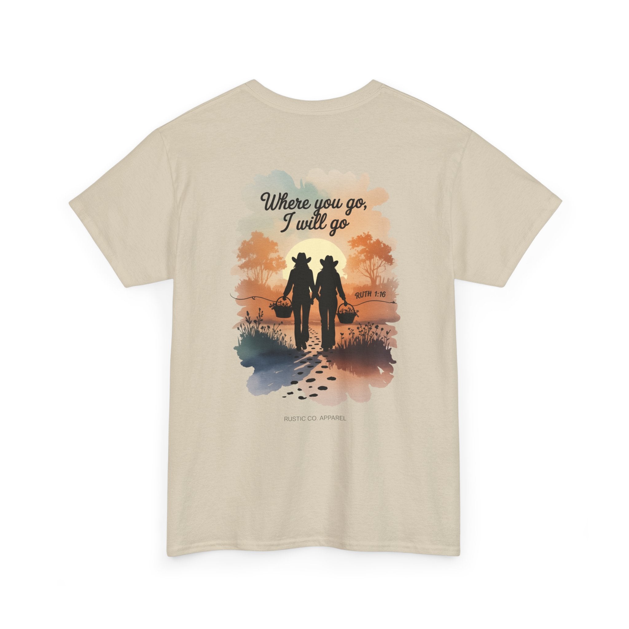 Where You Go I Will Go Tee