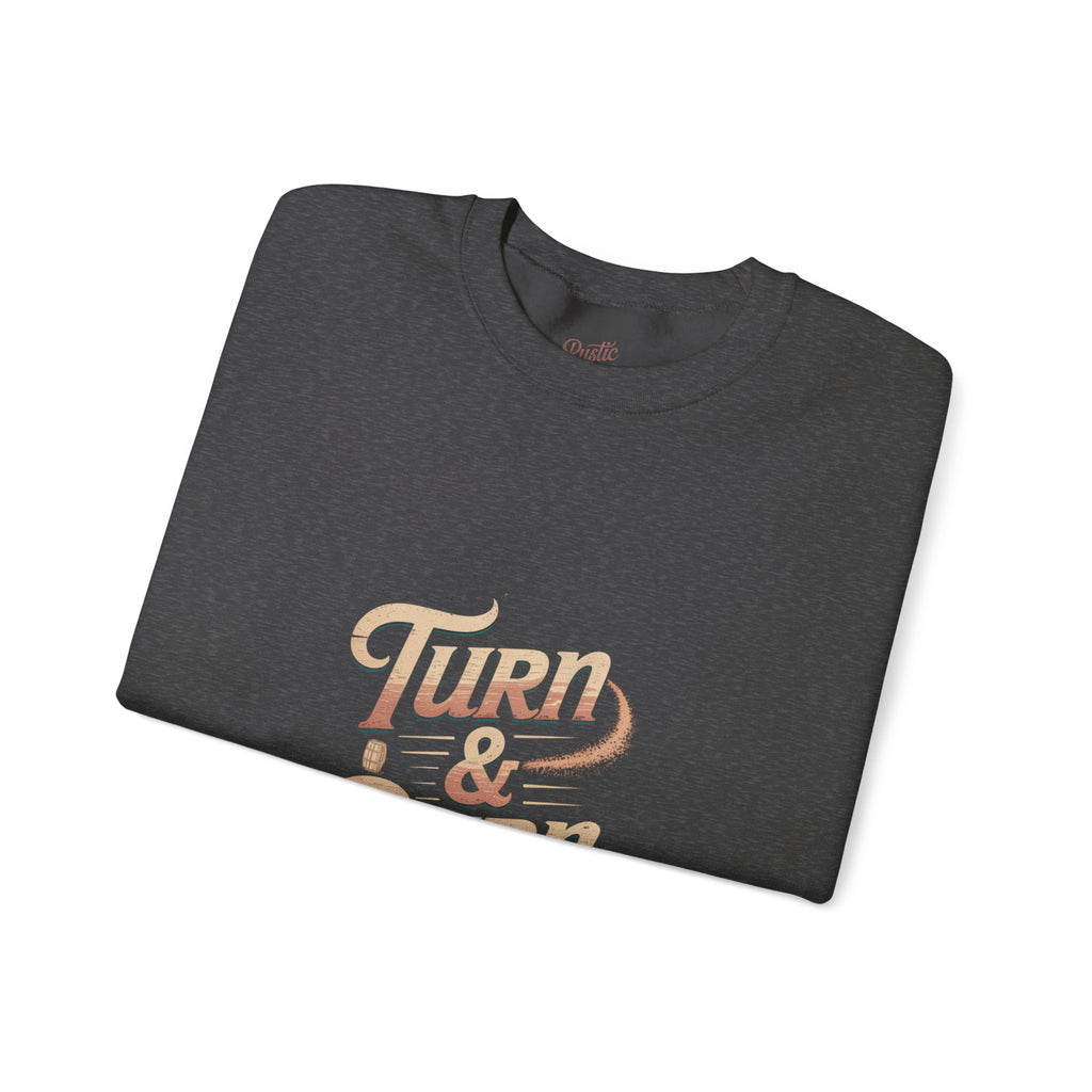 Turn & Burn Crewneck