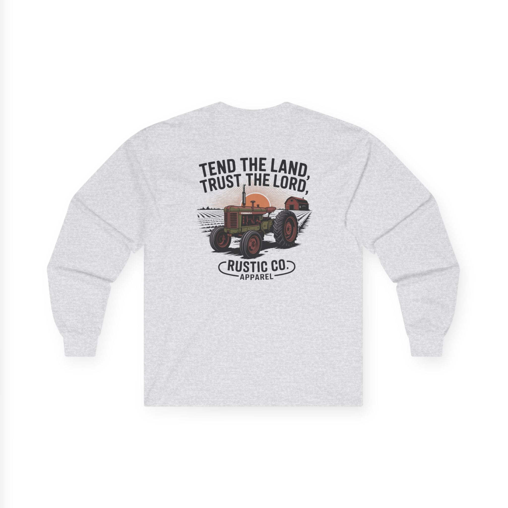 Tend the Land Trust the Lord Longsleeve
