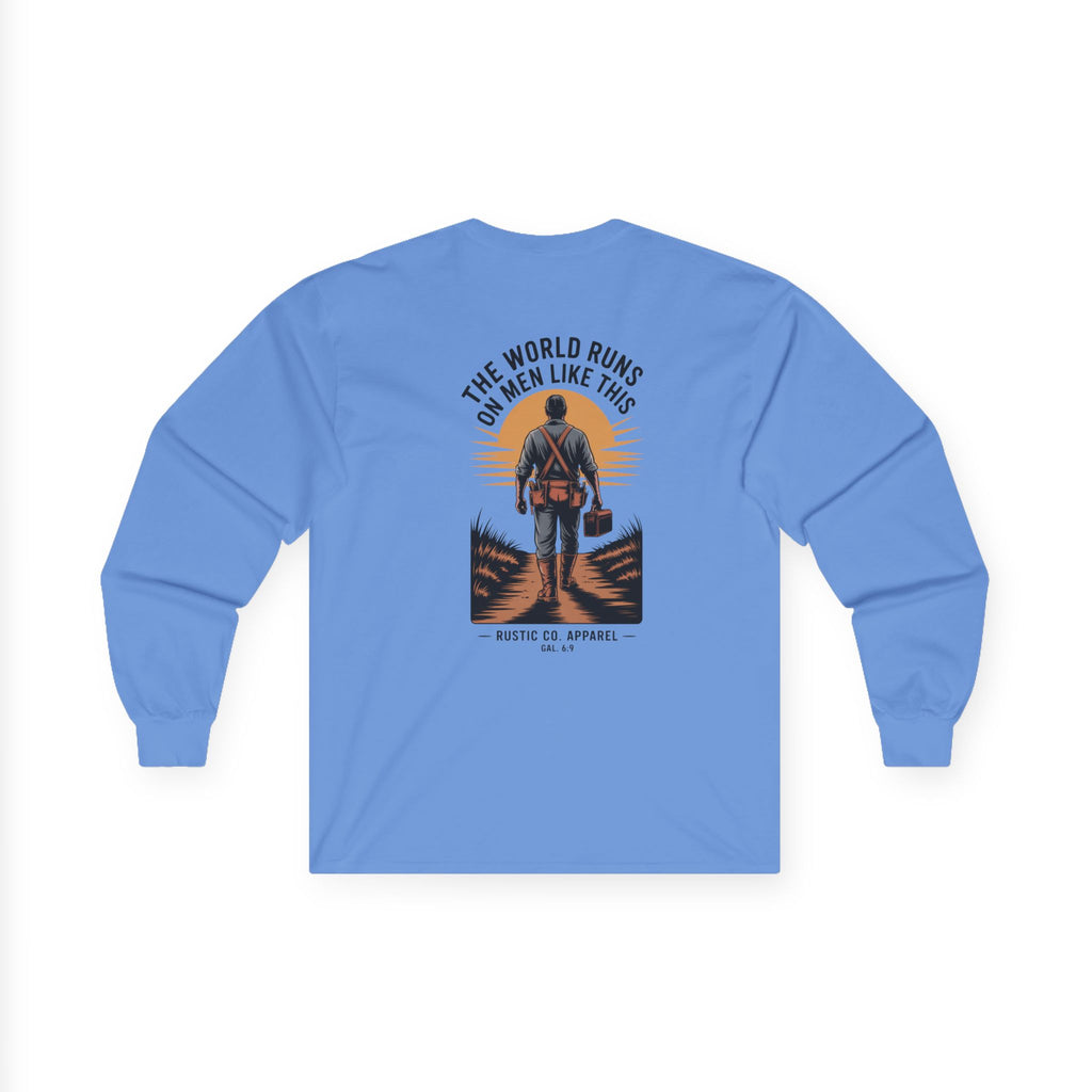 The World Runs on Men Like This Longsleeve