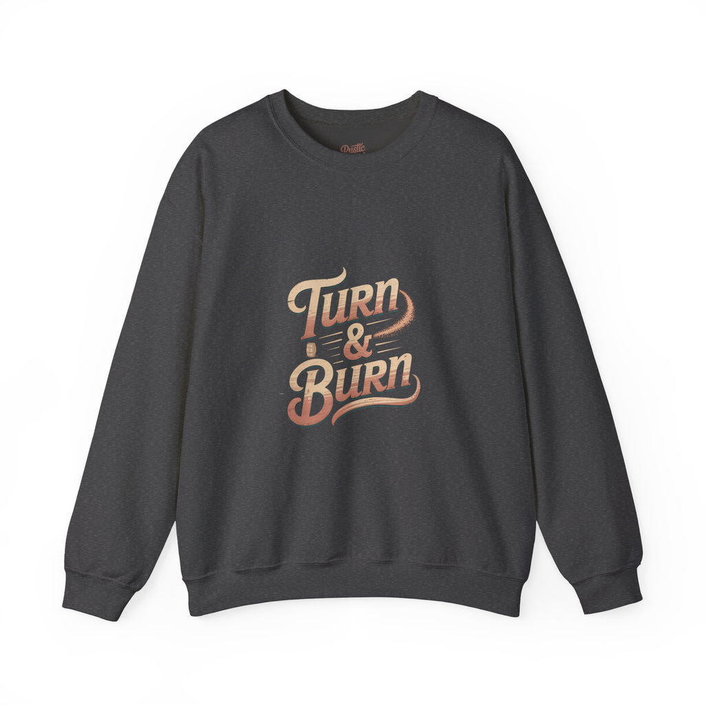 Turn & Burn Crewneck